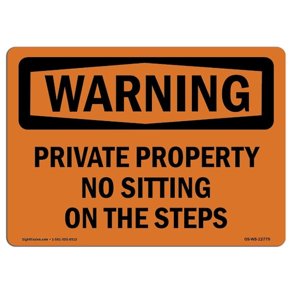 OSHA Warning Sign, 3.5" H, 5" W, Private Property No Sitting On Steps, Landscape, 10PK
